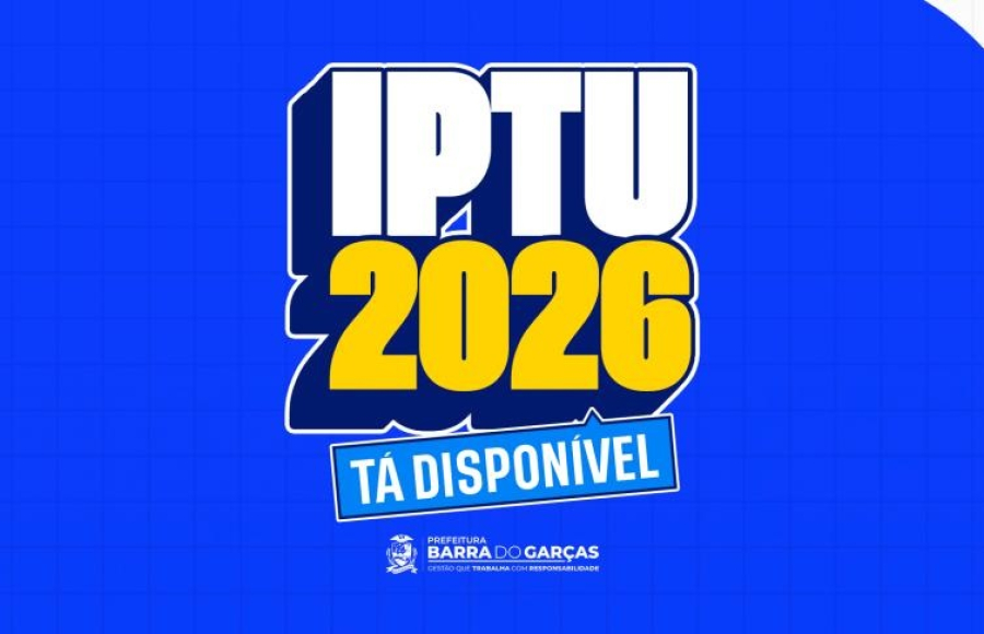IPTU 2026 já está disponível para emissão em Barra do Garças