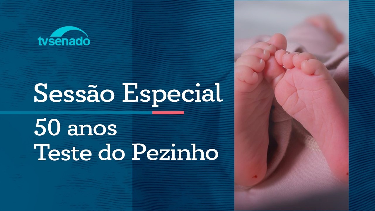 Vídeo: Ao vivo: Senado celebra os 50 anos do Teste do Pezinho – 2/6/26