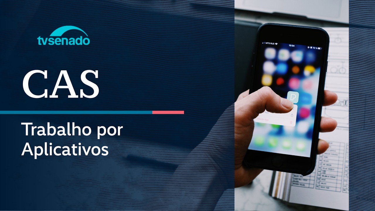 Vídeo: Ao vivo: CAS debate regulamentação do trabalho por aplicativos – 15/7/26