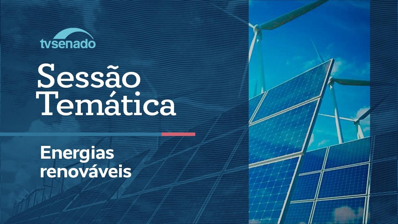 Vídeo: Ao vivo: Senado debate políticas de energia renovável na AL – 11/8/26