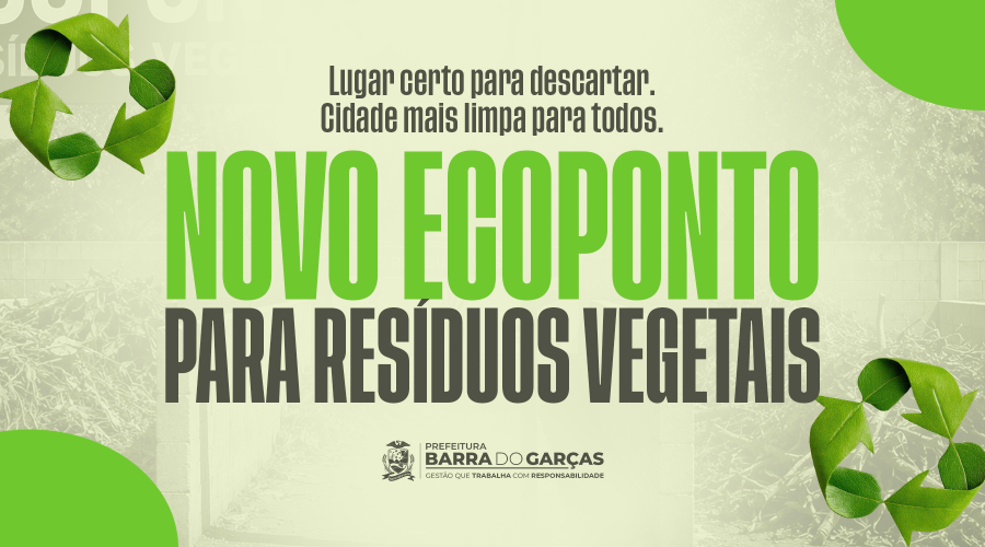 Prefeitura de Barra do Garças cria novo ecoponto para descarte de resíduos de podas e jardinagem