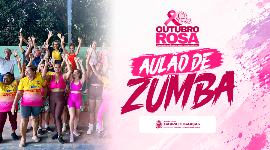 OUTUBRO ROSA: Prefeitura de Barra do Garças realiza Aulão de Zumba, nesta quinta-feira (29)
